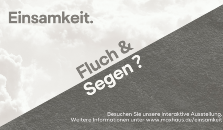 Einsamkeit. Fluch & Segen? Einsamkeit. Fluch & Segen?
